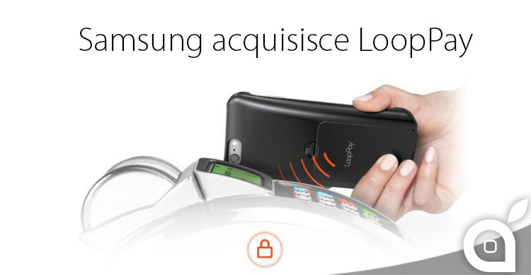 samsung acquisisce loop pay