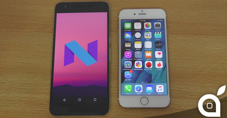 Android N iOS