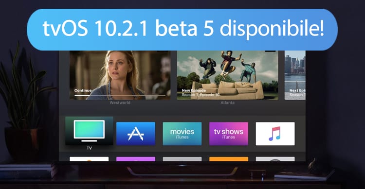 tvOS 10.2.1 beta 5