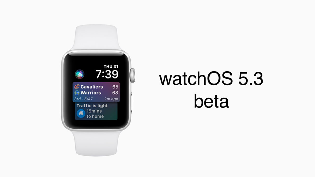 watchOS 5.3 beta 3