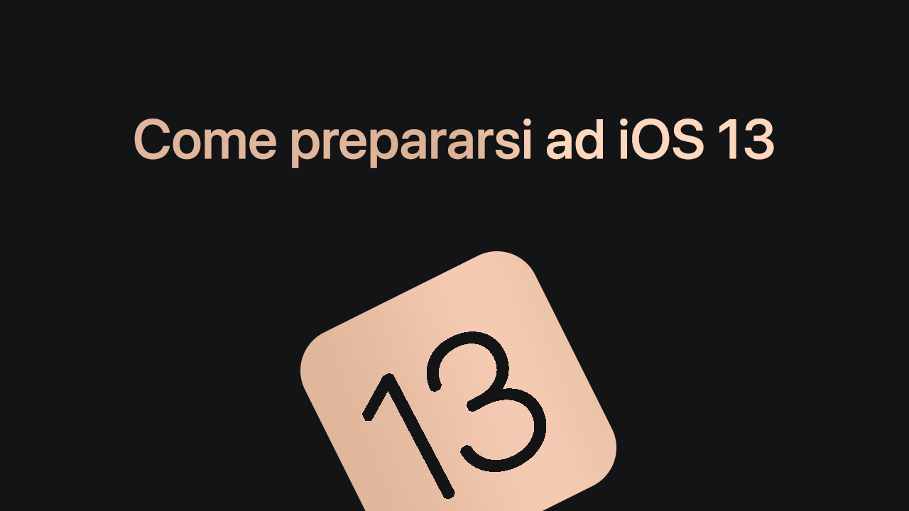 come prepararsi ios 13