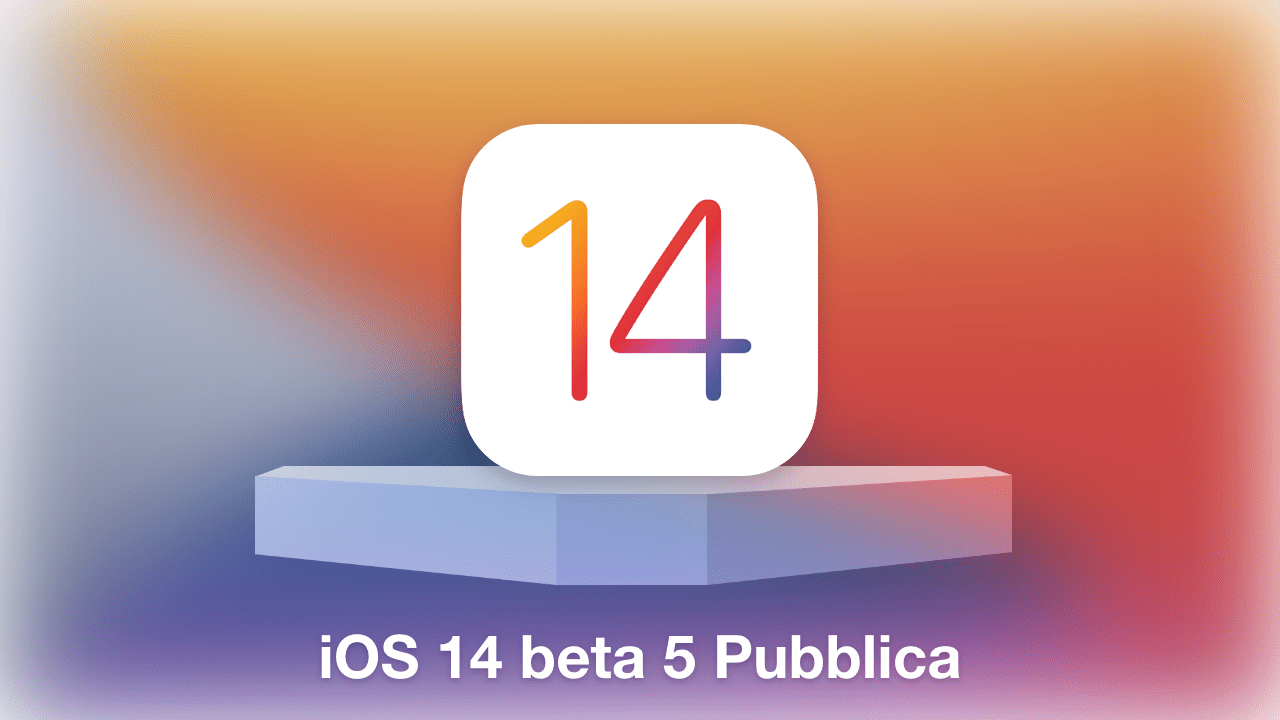 ioS 14 beta 5 pubblica