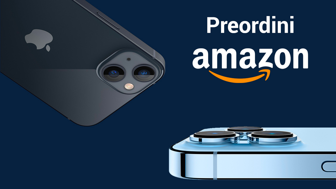Tutti gli iPhone 13 e 13 Pro sono UFFICIALMENTE disponibili al preordine su Amazon!