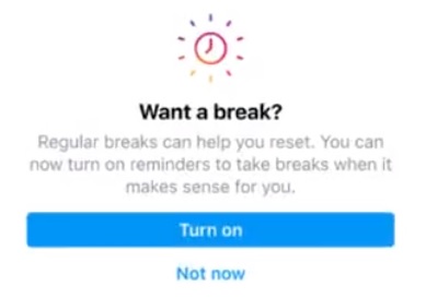 Instagram Want a Break?