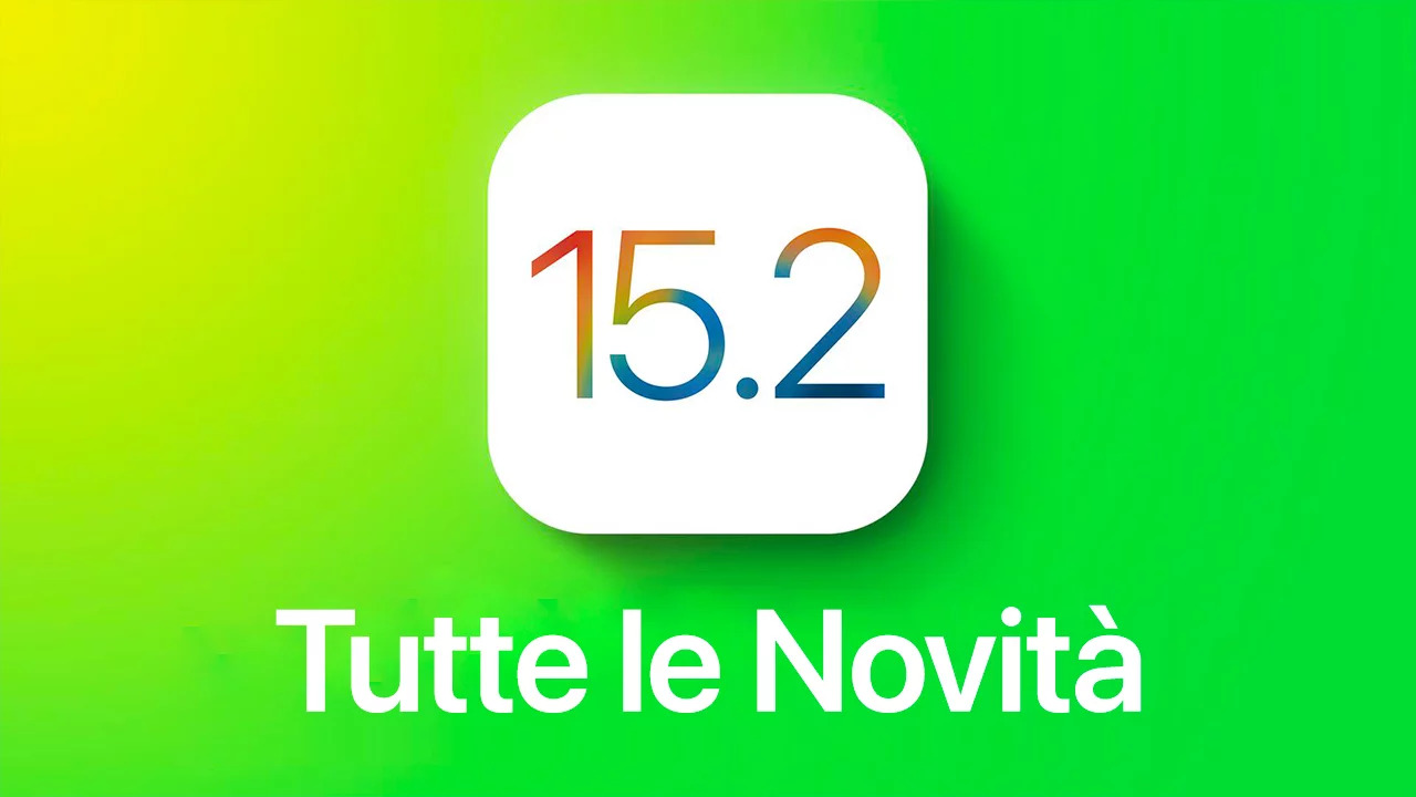 iOS 15.2 beta 3: Ecco tutte le Novità in un solo articolo