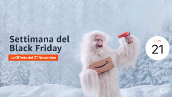 Black Friday – Tutte le Migliori Offerte del 21 Novembre raccolte in un solo articolo