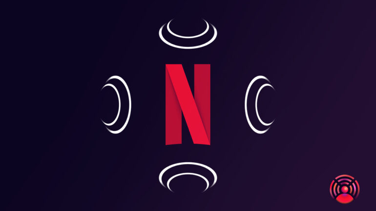 audio spaziale netflix spatial audio