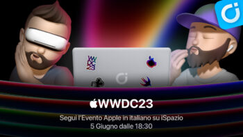WWDC23: Segui l'Evento Apple in diretta su iSpazio - Arrivano iOS 17, il visore, nuovi Mac e tanto altro!